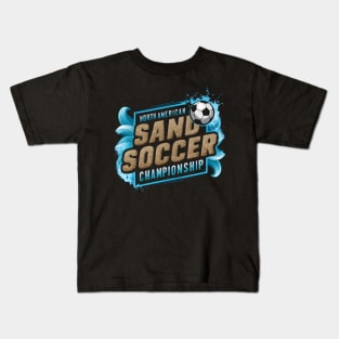 North American Sand Soccer Championship - Beach Soccer Event Kids T-Shirt